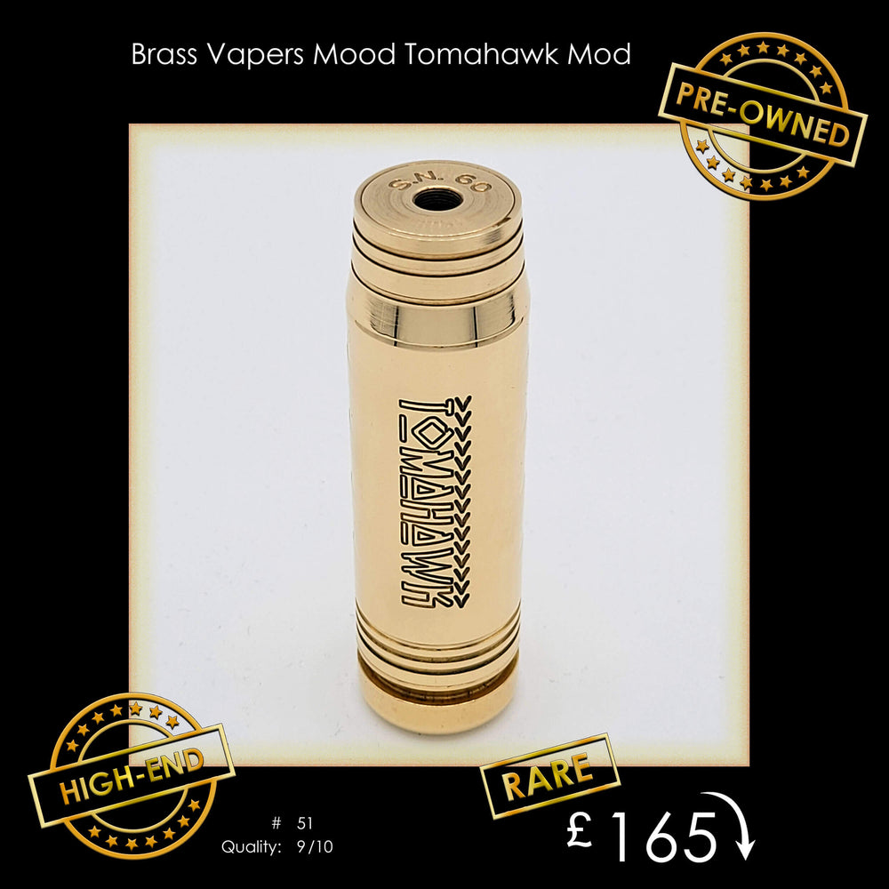Brass Vapers Mood Tomahawk Mod (Pre Owned)