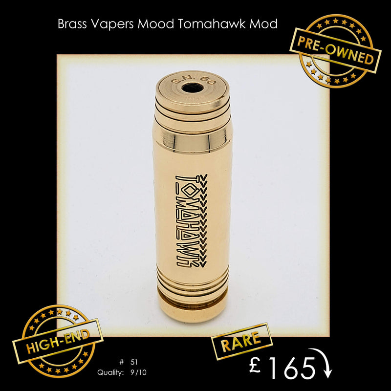 Brass Vapers Mood Tomahawk Mod (Pre Owned)