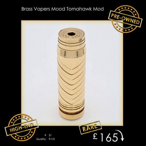 Brass Vapers Mood Tomahawk Mod (Pre Owned)