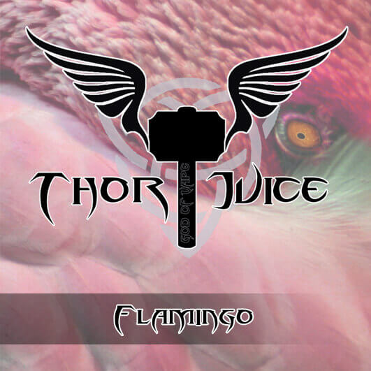 Flamingo - Thor Juice