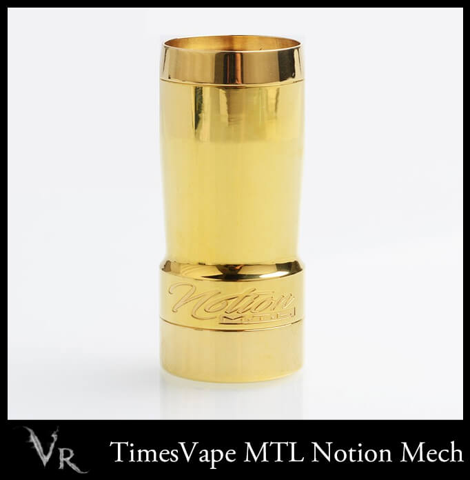 TimesVape Notion MTL Mech Mod
